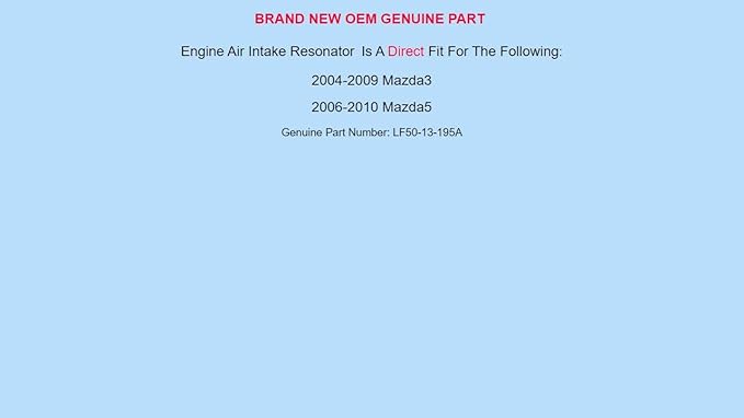 Generic Genuine OEM for MAZDA 2004-2010 Mazda3 Mazda5 Engine Air Intake Resonator LF50-13-195A LF5013195A
