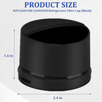 𝟮𝟬𝟮𝟲 Upgraded 2260502B 2260518B Refrigerator Water Filter Cap by puxyblue Compatible with Jenn-Air Ken-more Kitchen-Aid May-tag Whirl-pool Replaces WP2260518B WP2260518BVP 1058146 AP3747681