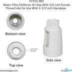 Water Filter/Softener Air Gap With 3/4-inch Female Threaded Inlet for Use With 1-1/2-inch or 2 inches (with coupler) Standpipe (ET115-002, G-175, DLA-G15)